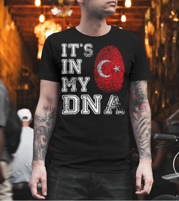 It's In My DNA Turkey Flag Fingerprint T-Shirt It's In My DNA Turkey Flag Fingerprint T-Shirt