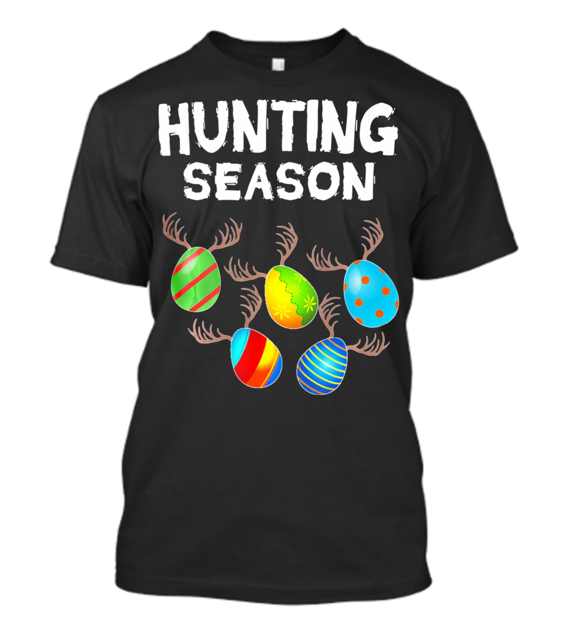 Hunting Season Funny Easter Bunny With Colorful Eggs And Antlers T-Shirt