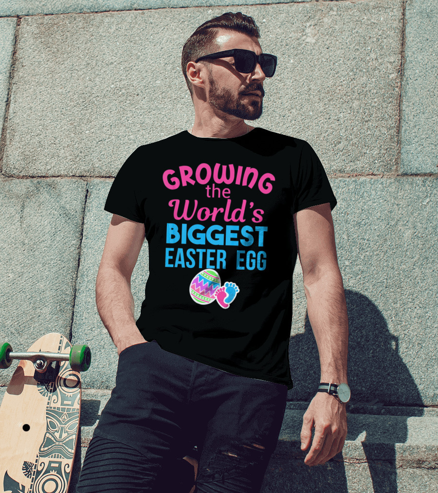 Growing The World's Biggest Easter Egg Pregnancy Announcement T-Shirt