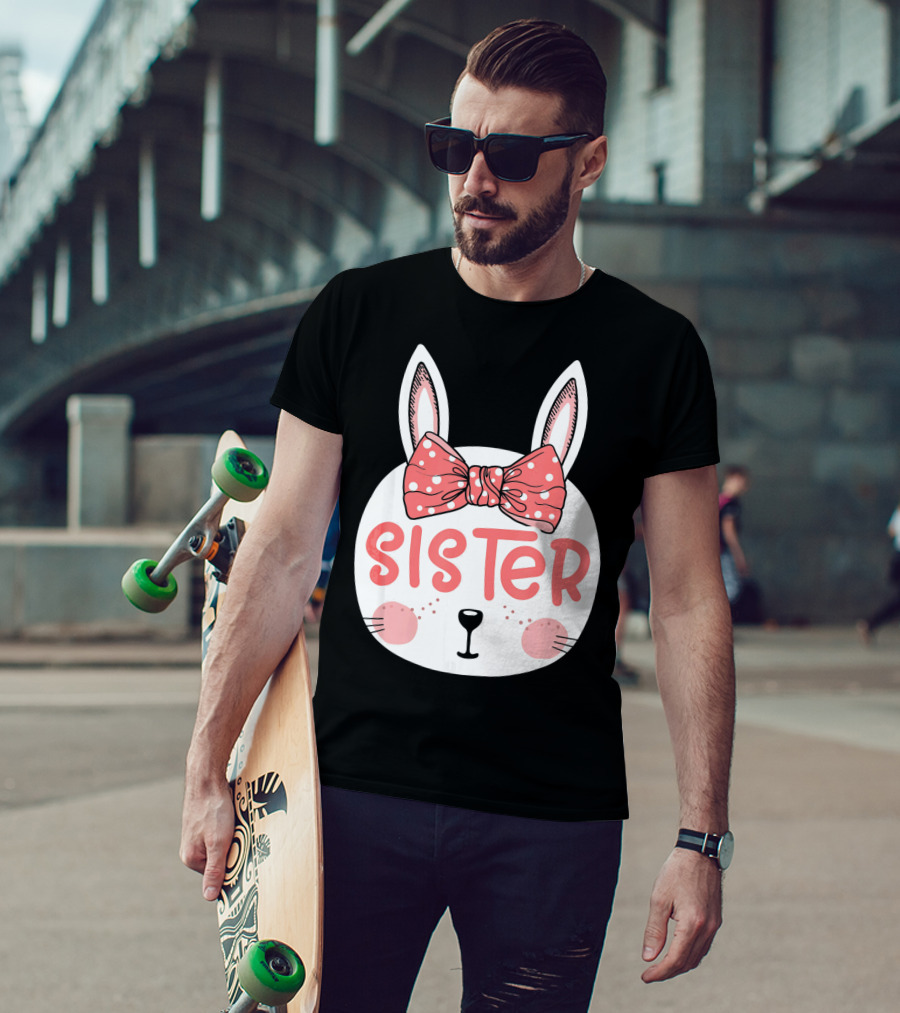 Sister Easter Bunny Pink Bow Easter Sunday T-Shirt