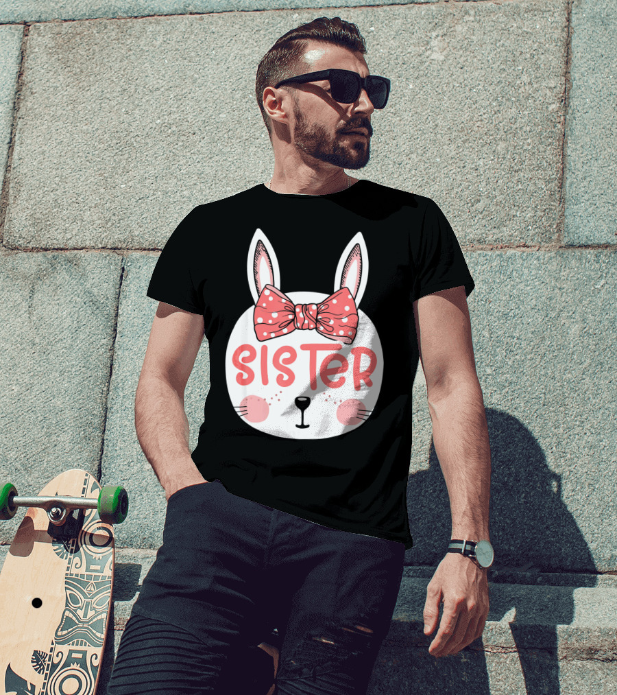 Sister Easter Bunny Pink Bow Easter Sunday T-Shirt