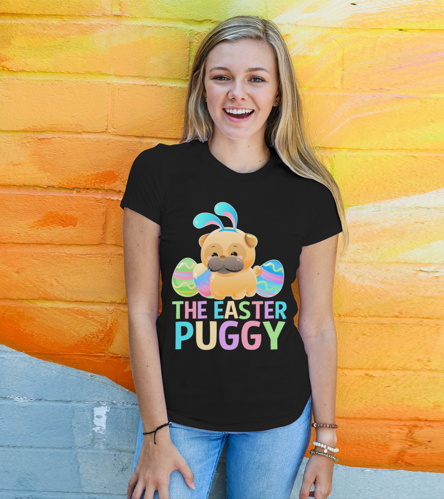 The Easter Puggy Pug Dog With Bunny Ears And Colorful Eggs T-Shirt