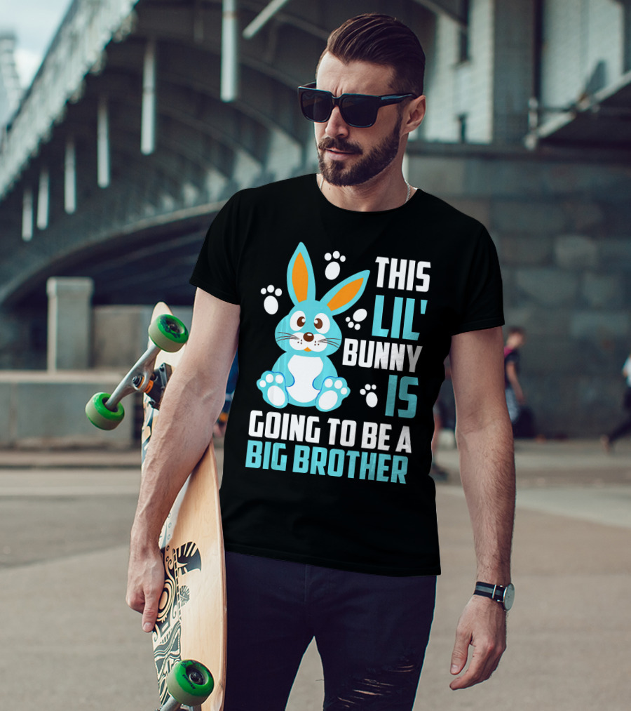 This Lil' Bunny Is Going To Be A Big Brother T-Shirt