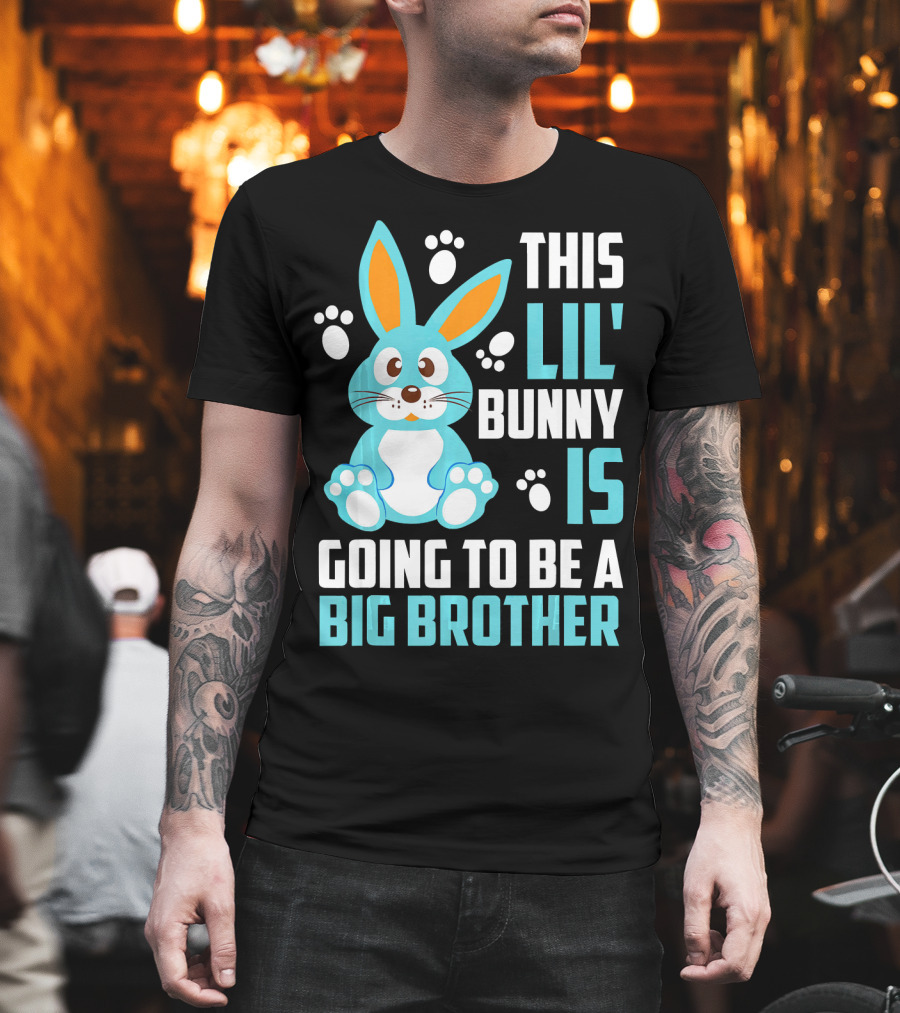 This Lil' Bunny Is Going To Be A Big Brother T-Shirt