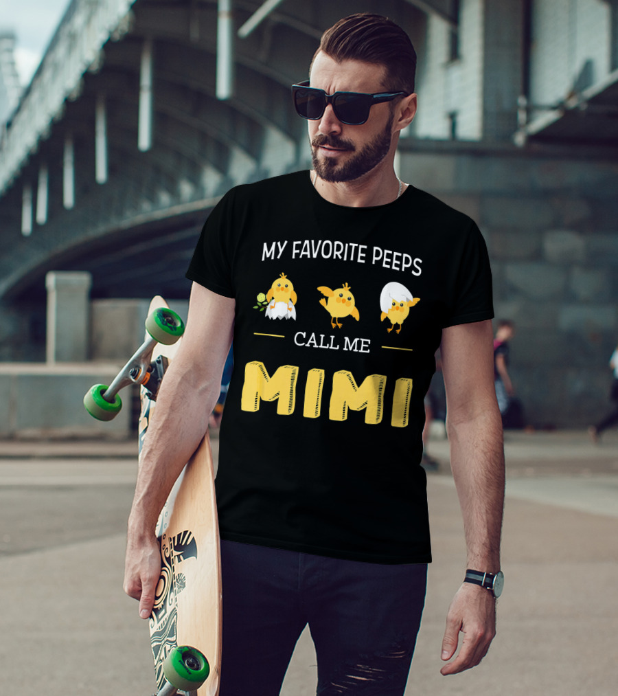 My Favorite Peeps Call Me Mimi Easter Chicks T-Shirt