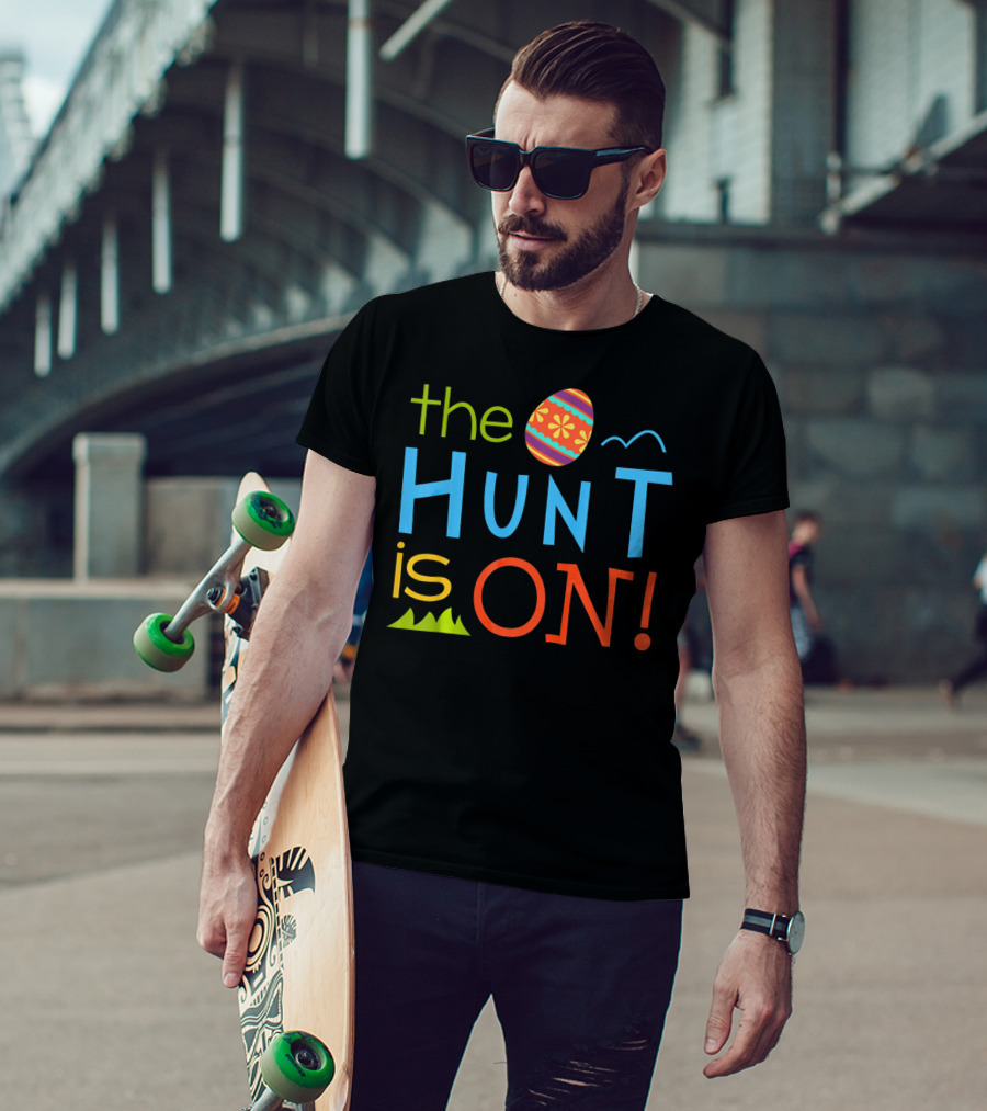 The Hunt Is On Colorful Easter Egg Adventure T-Shirt