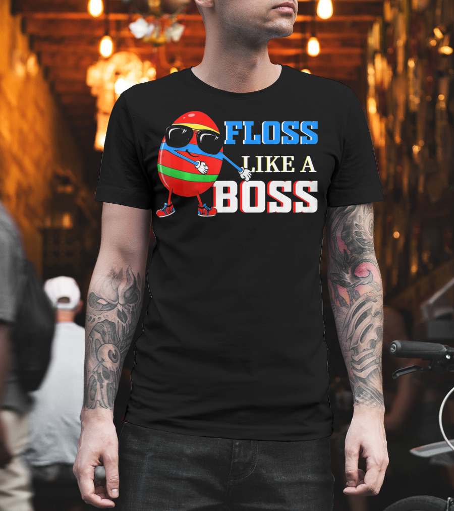 Floss Like A Boss Easter Cool Egg Dance T-Shirt