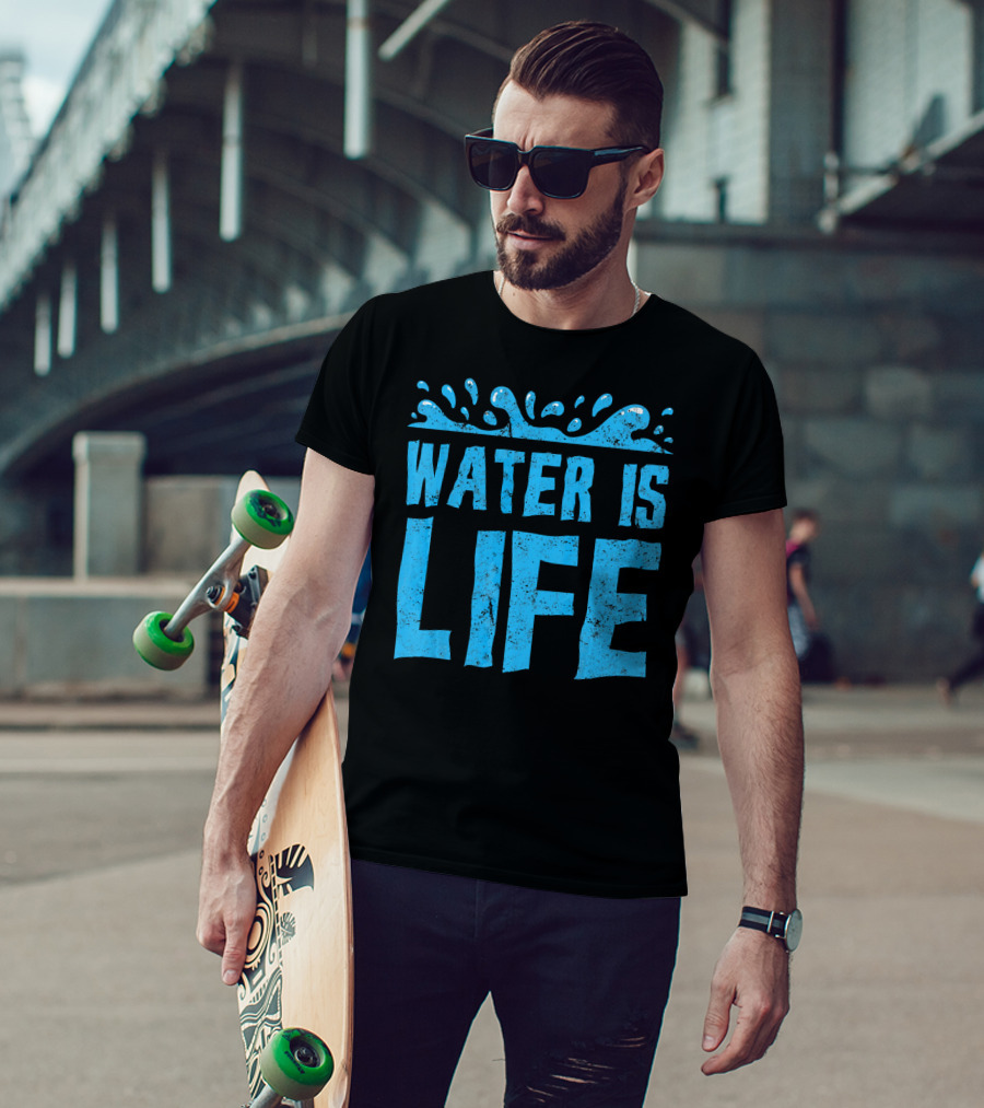 Water Is Life Earth Day Environmental Co Awareness T-Shirt