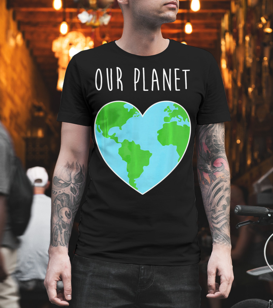 OUR PLANET Heart Earth Map Climate Change Awareness T-Shirt