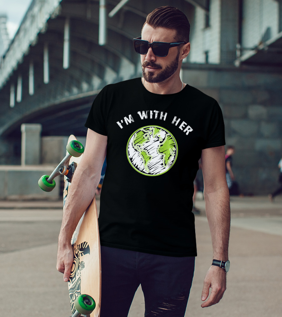 I'm With Her Earth Day Planet Sketch T-Shirt