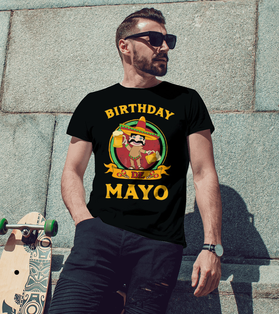 Birthday De Mayo Funny Cinco T-Shirt