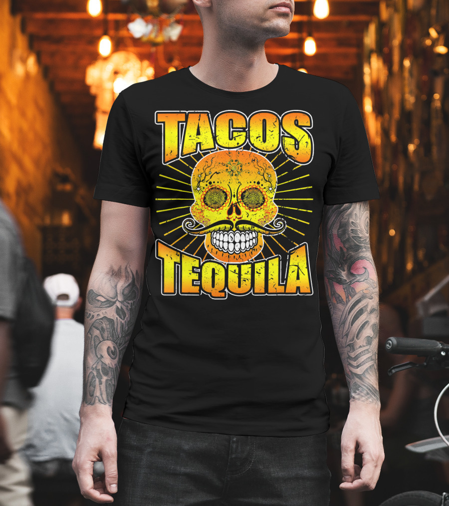 Tacos Tequila Sugar Skull Cinco De Mayo Day T-Shirt
