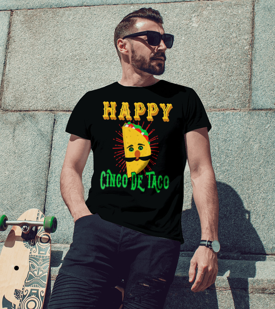 Happy Cinco DE Taco Funny Mustache T-Shirt