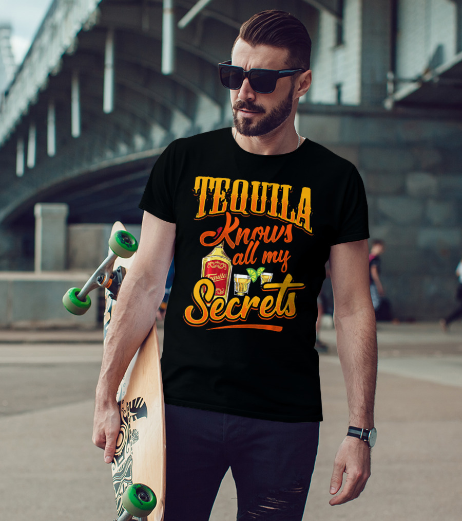 Tequila Knows All My Secrets Cinco De Mayo Party Fun T-Shirt