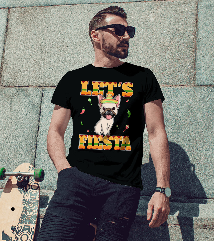 Let's Fiesta French Bulldog Sombrero Maracas Peppers Cinco De Mayo T-Shirt