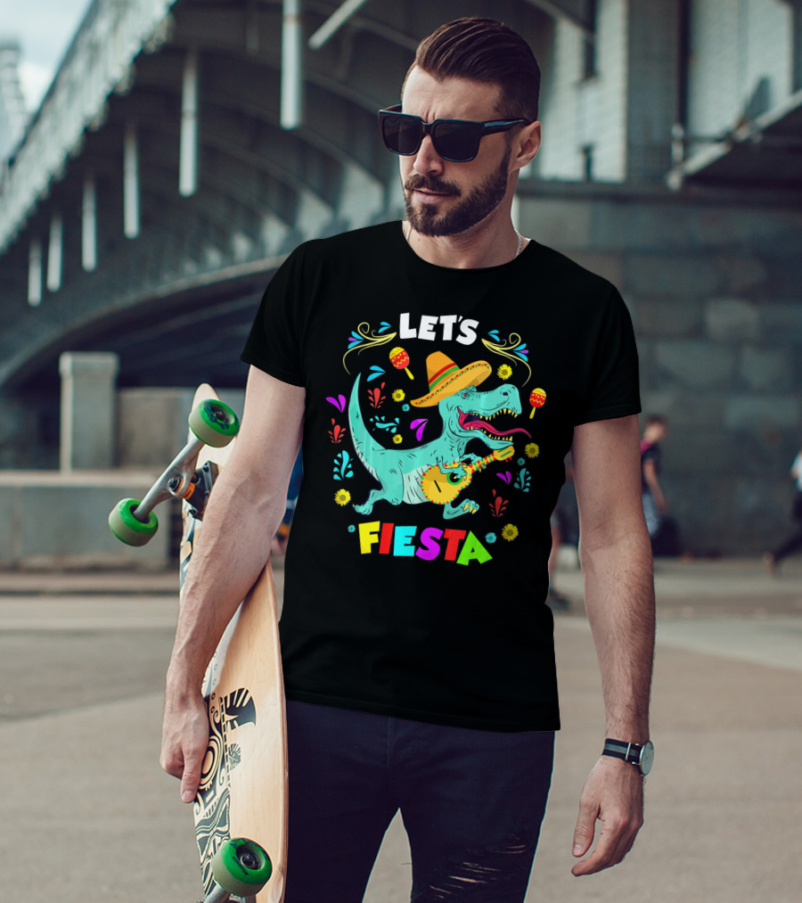Let's Fiesta Rex Dinosaur Funny Cinco T-Shirt