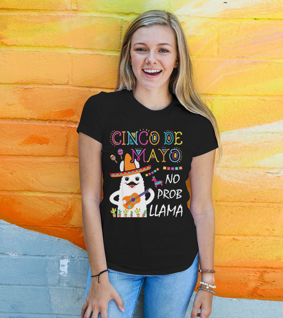 Cinco De Mayo No Prob Llama Sombrero Guitar Maracas Cactus Fiesta T-Shirt