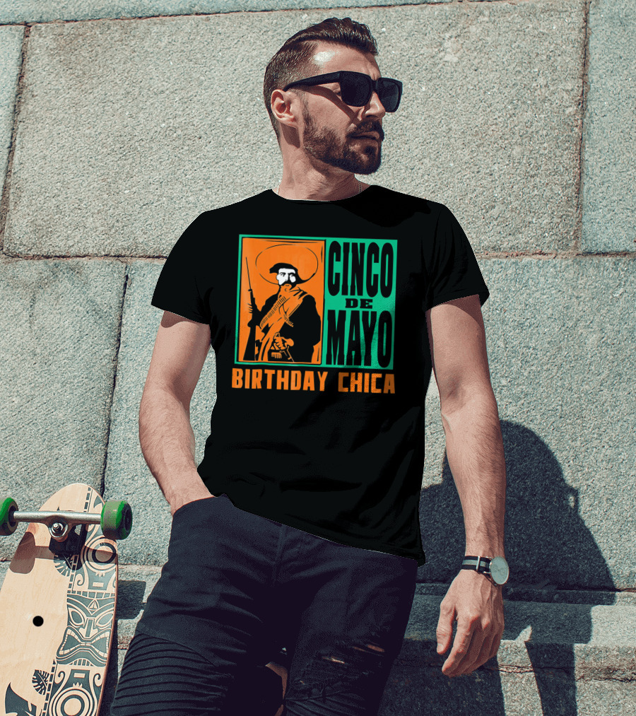Cinco De Mayo Birthday Chica Mexican Revolutionary T-Shirt