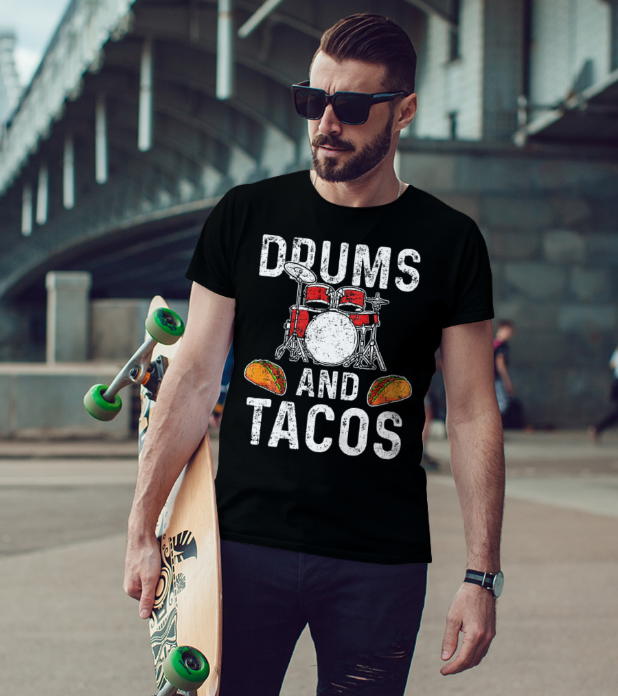Drums Tacos Drummer Cinco De Mayo Celebration With Drum Set And Tacos T-Shirt