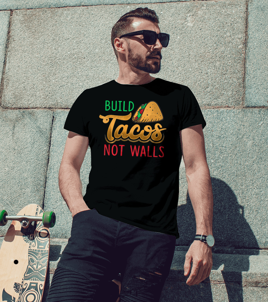Build Tacos Not Walls Taco Graphic Cinco De Mayo T-Shirt