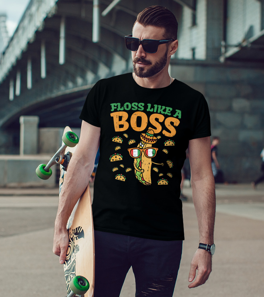 Floss Like A Boss Taco Cinco De Mayo Sombrero Glasses T-Shirt