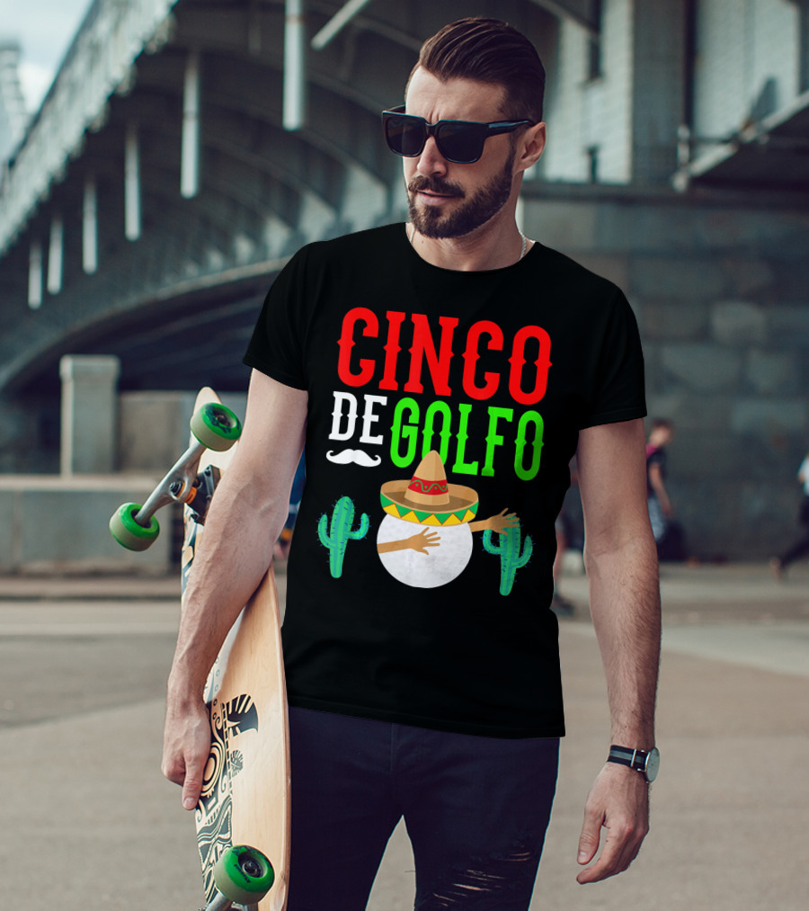 Cinco De Golfo Golf Ball Dabbing Sombrero Cactus Funny T-Shirt