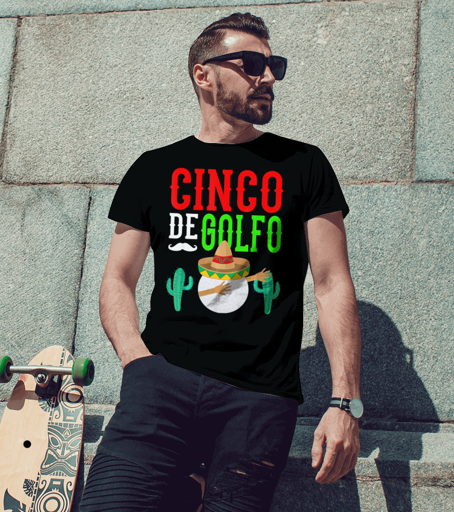Cinco De Golfo Golf Ball Dabbing Sombrero Cactus Funny T-Shirt