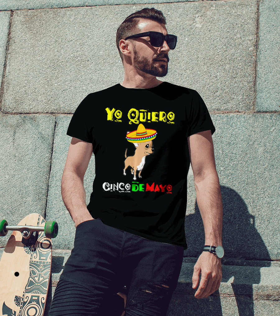 Yo Quiero Cinco De Mayo Chihuahua Sombrero T-Shirt