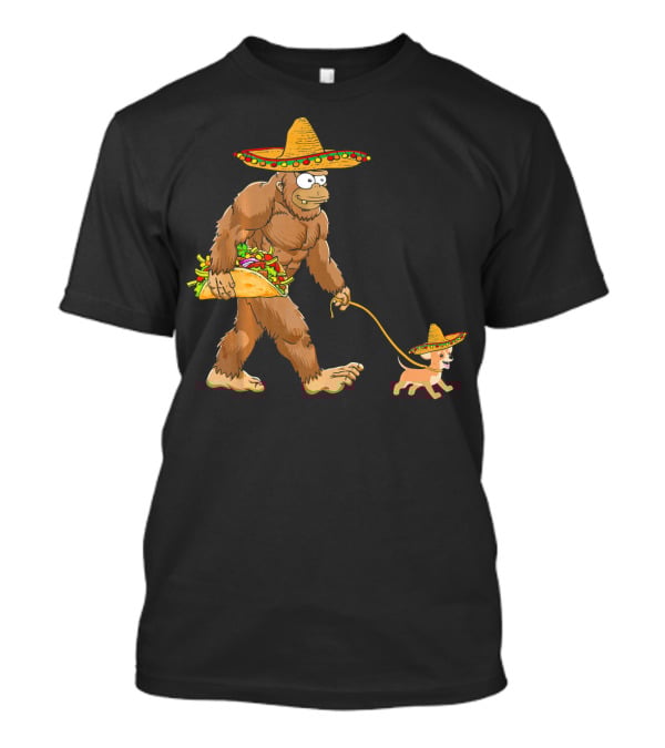 Bigfoot Taco Sombrero Chihuahua Dog Walking Cinco De Mayo T-Shirt
