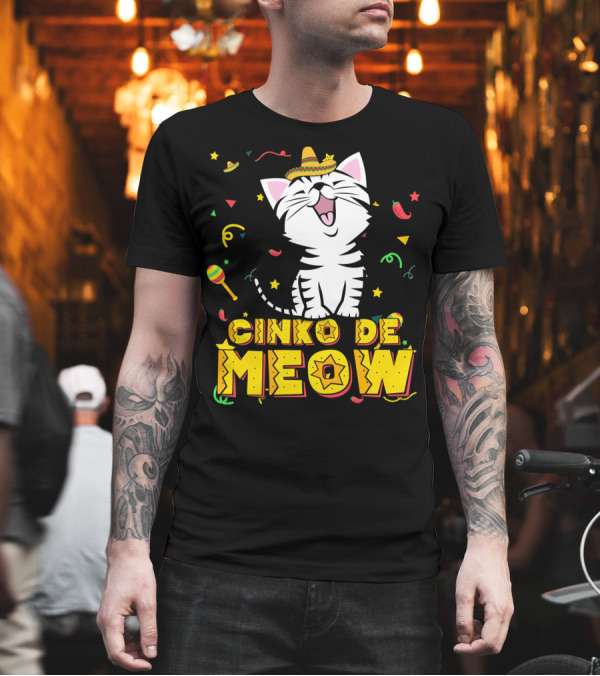 Cinco De Meow Cat Sombrero T-Shirt Cinco De Meow Cat Sombrero T-Shirt