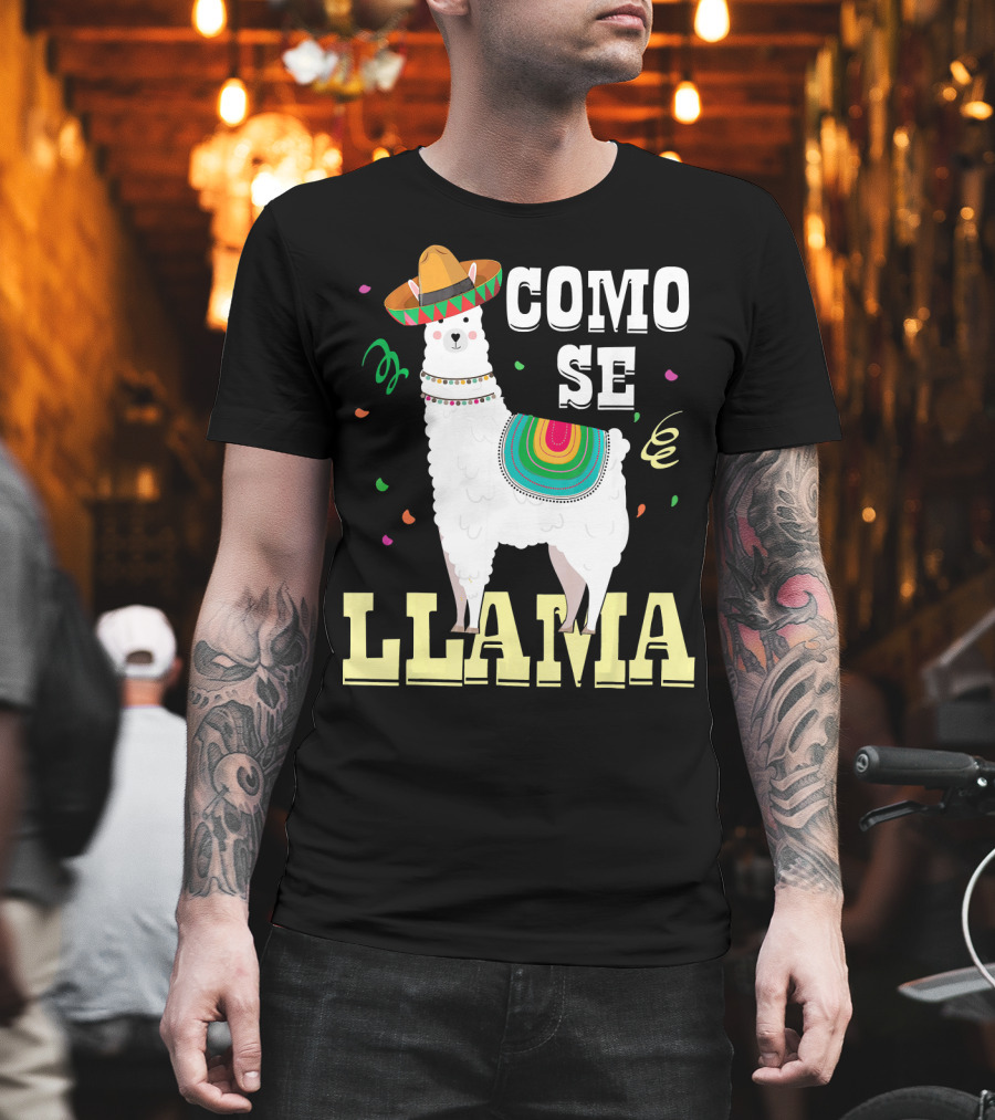 COMO SE LLAMA Cinco De Mayo Llama With Sombrero And Festive Colors T-Shirt
