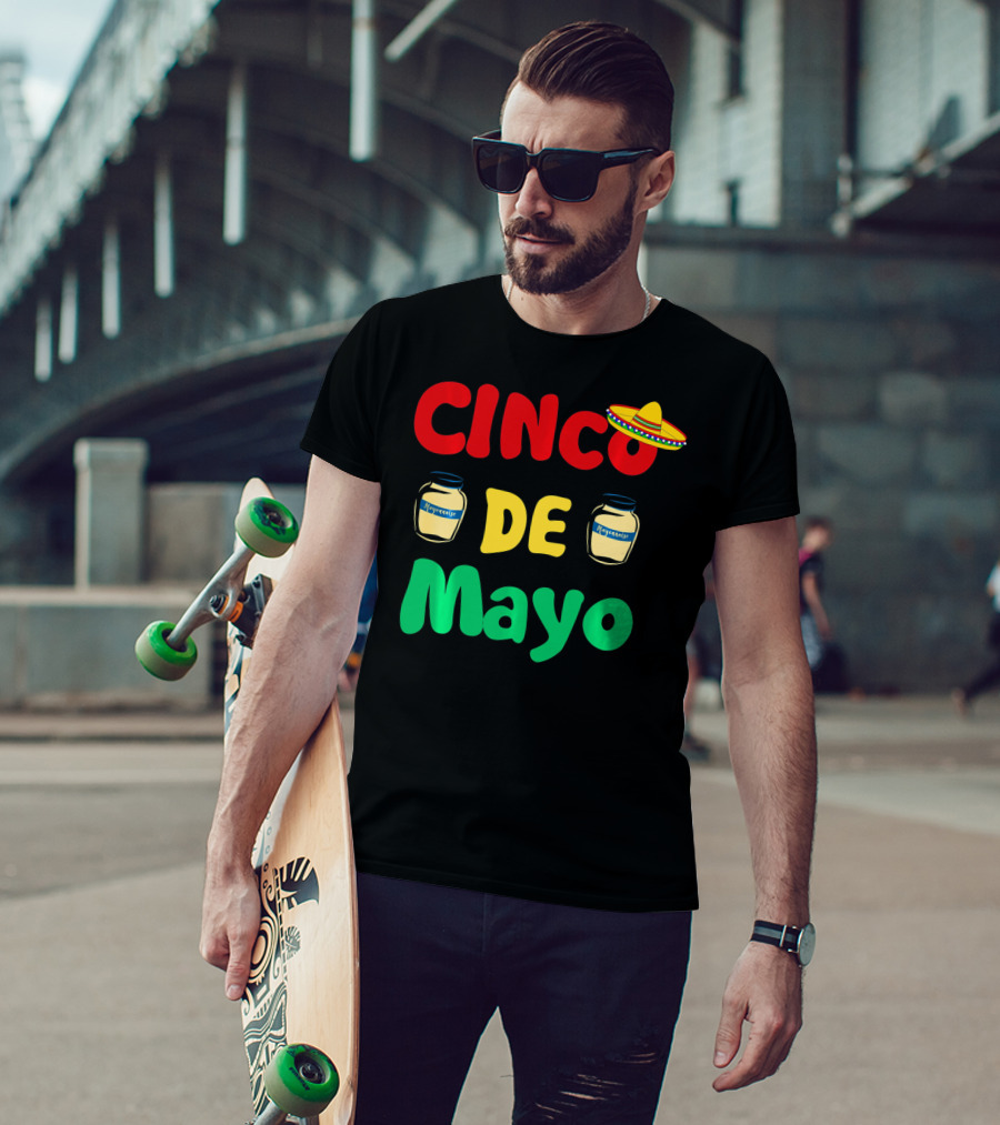 Cinco De Mayonnaise Fiesta Sombrero Festival T-Shirt