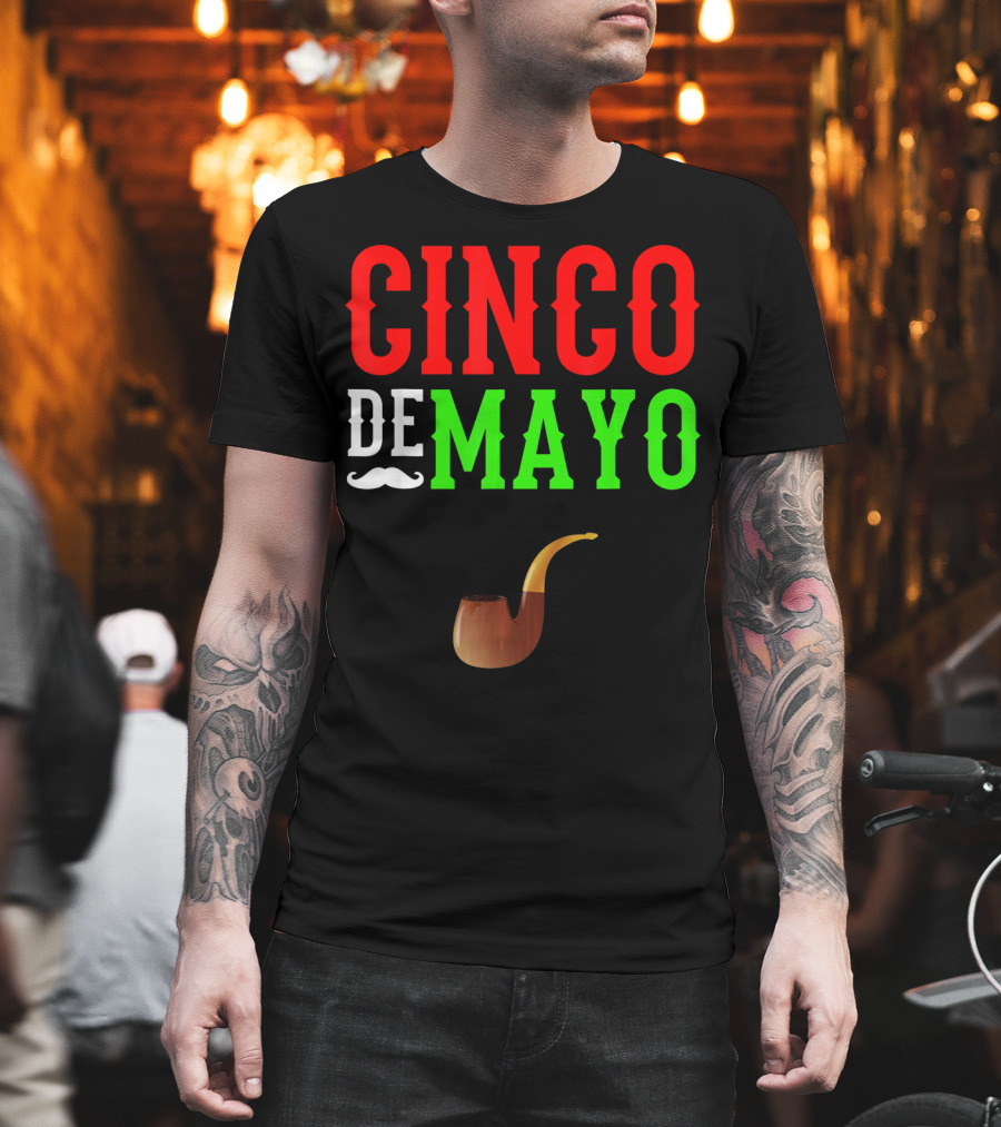 Cinco De Mayo Funny Mustache Pipe Smoking Mexico T-Shirt