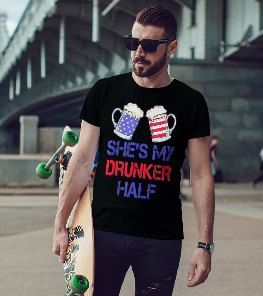 Shes My Drunker Half Patriotic Beer Mugs USA Flag T-Shirt