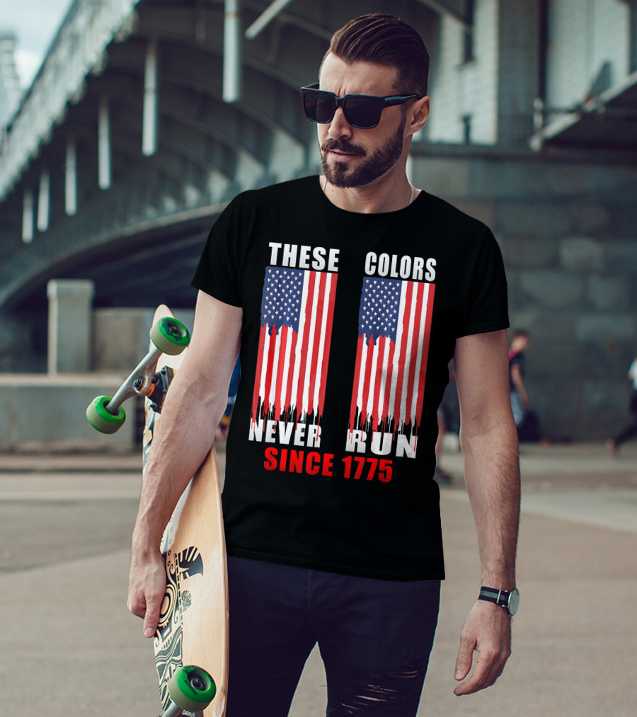 These Colors Never Run Since 1775 US Army Birthday T-Shirt