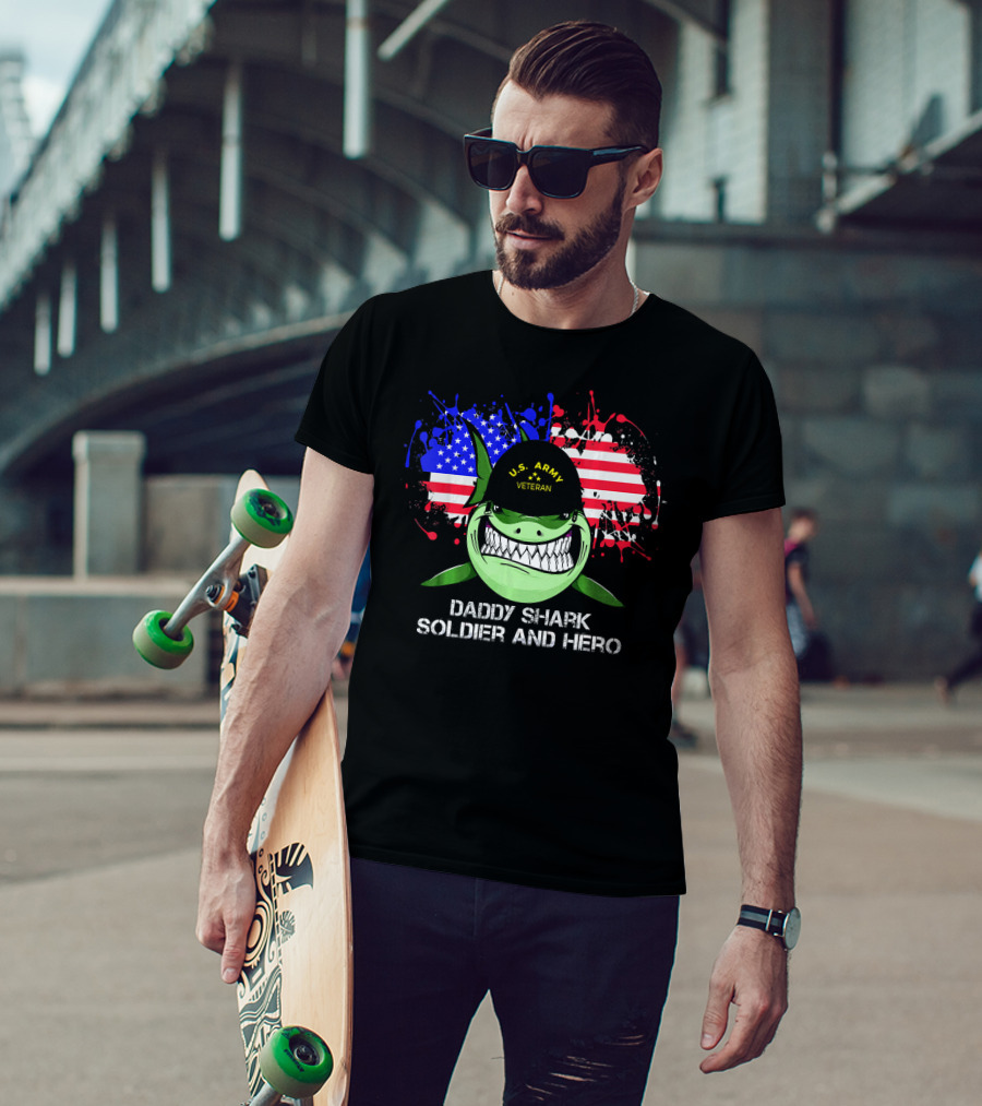 U.S. Army Veteran Daddy Shark Soldier And Hero American Flag Background T-Shirt