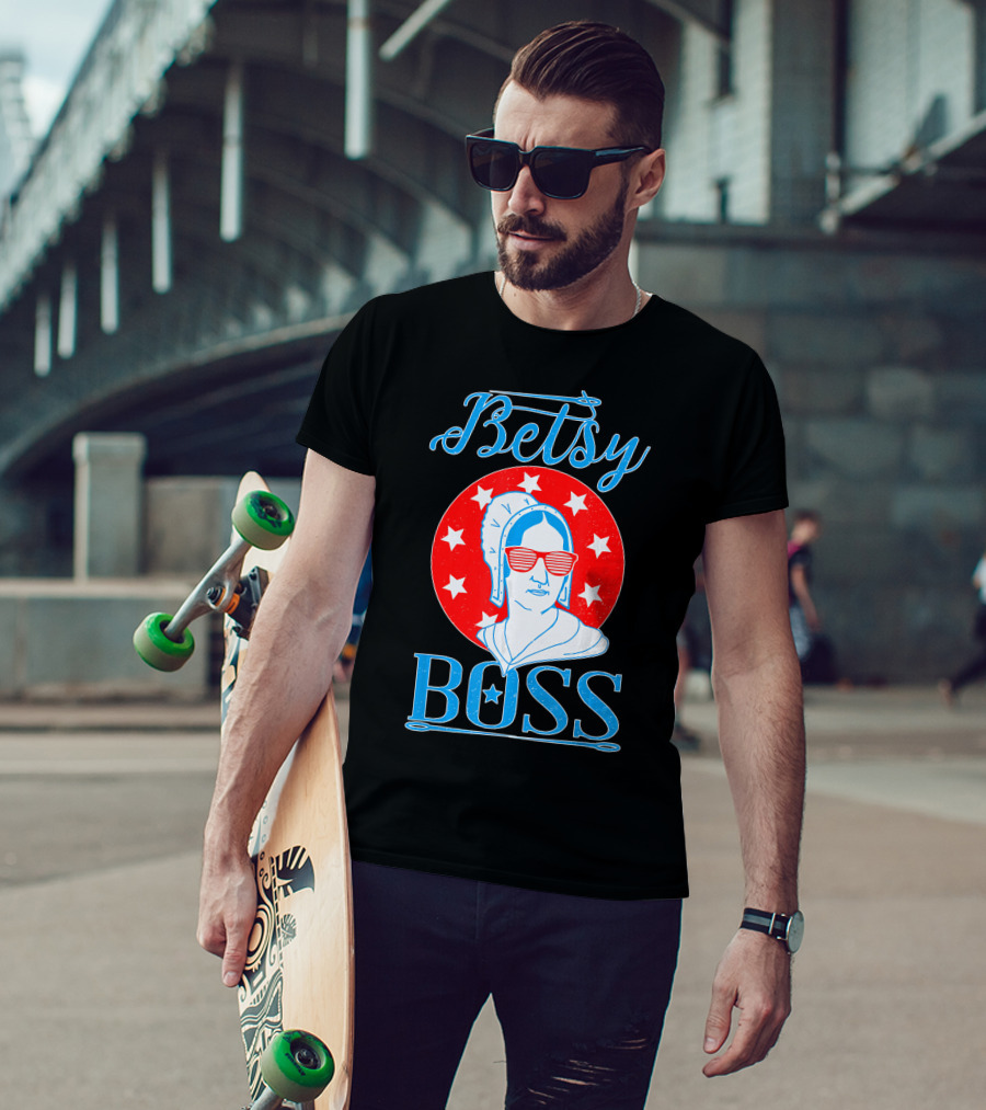 Betsy Boss Ross Independence Day Patriotic T-Shirt