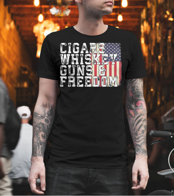 Cigars Whiskey Guns and Freedom American Flag T-Shirt Cigars Whiskey Guns and Freedom American Flag T-Shirt