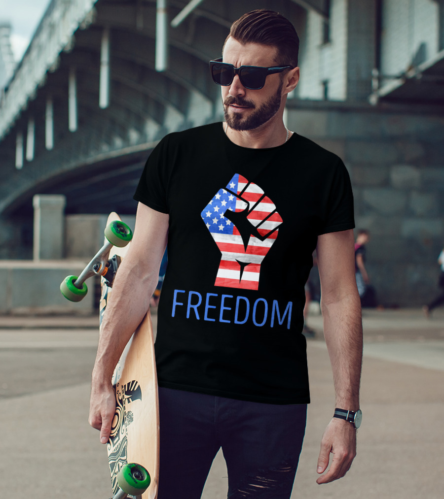 Freedom American Flag Fist Land Of The Free T-Shirt