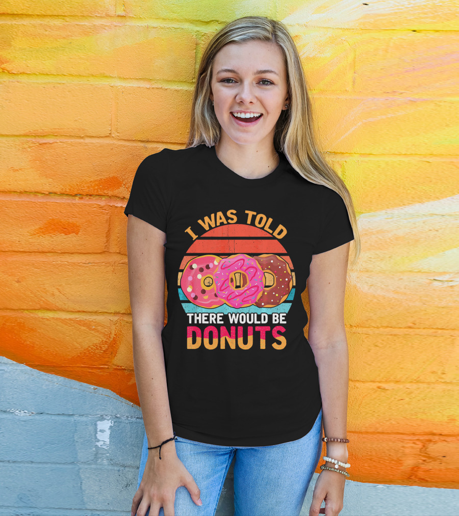 I Was Told There Would Be Donuts Vintage Retro T-Shirt