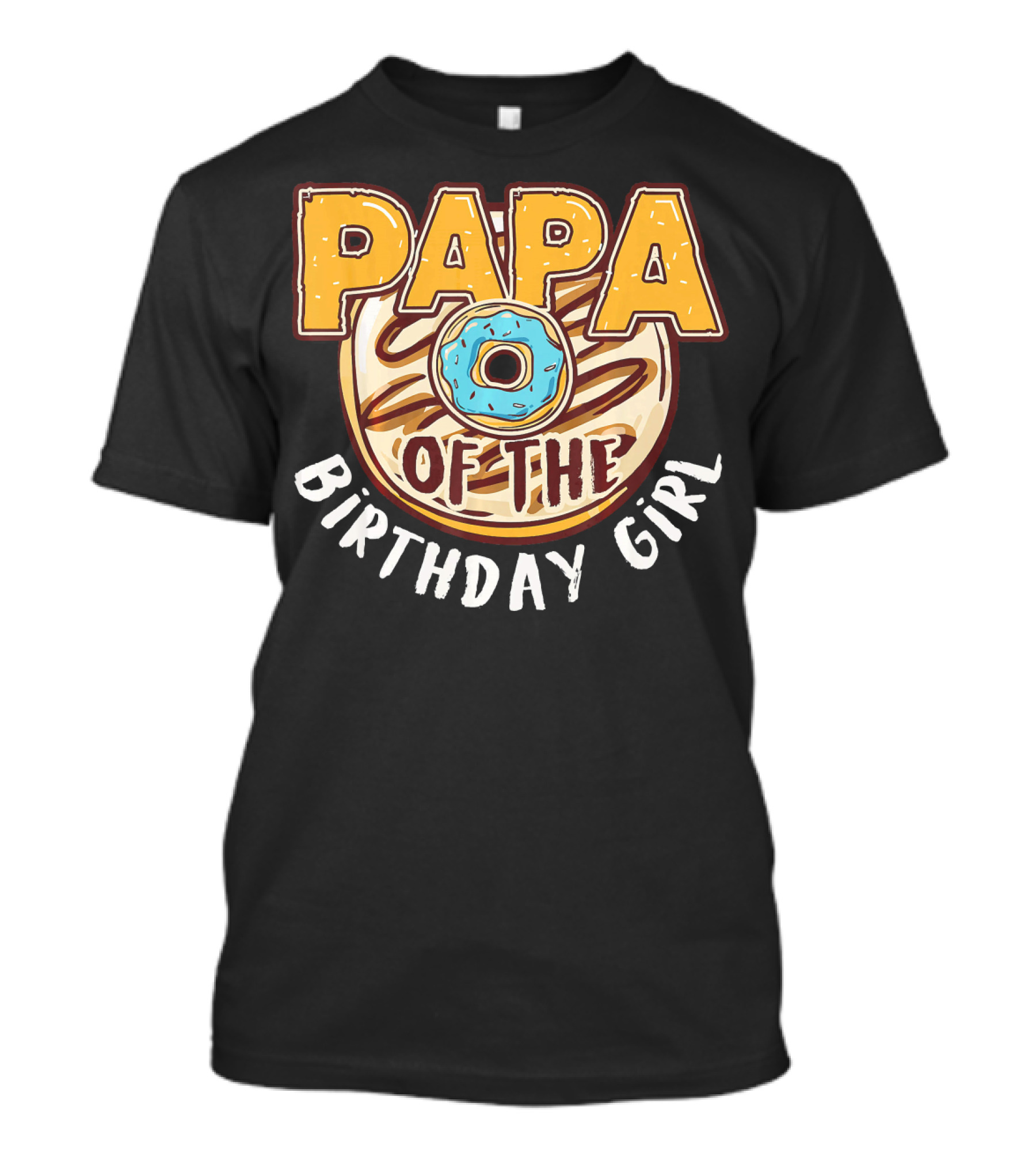 Papa Of The Birthday Girl Donut Cake T-Shirt