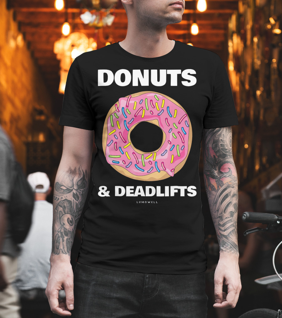 DONUTS And DEADLIFTS Funny Gym Lumowell T-Shirt