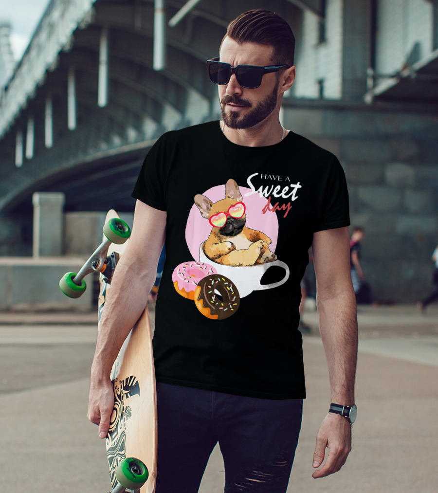 French Bulldog Sweet Day In Donut Cup T-Shirt