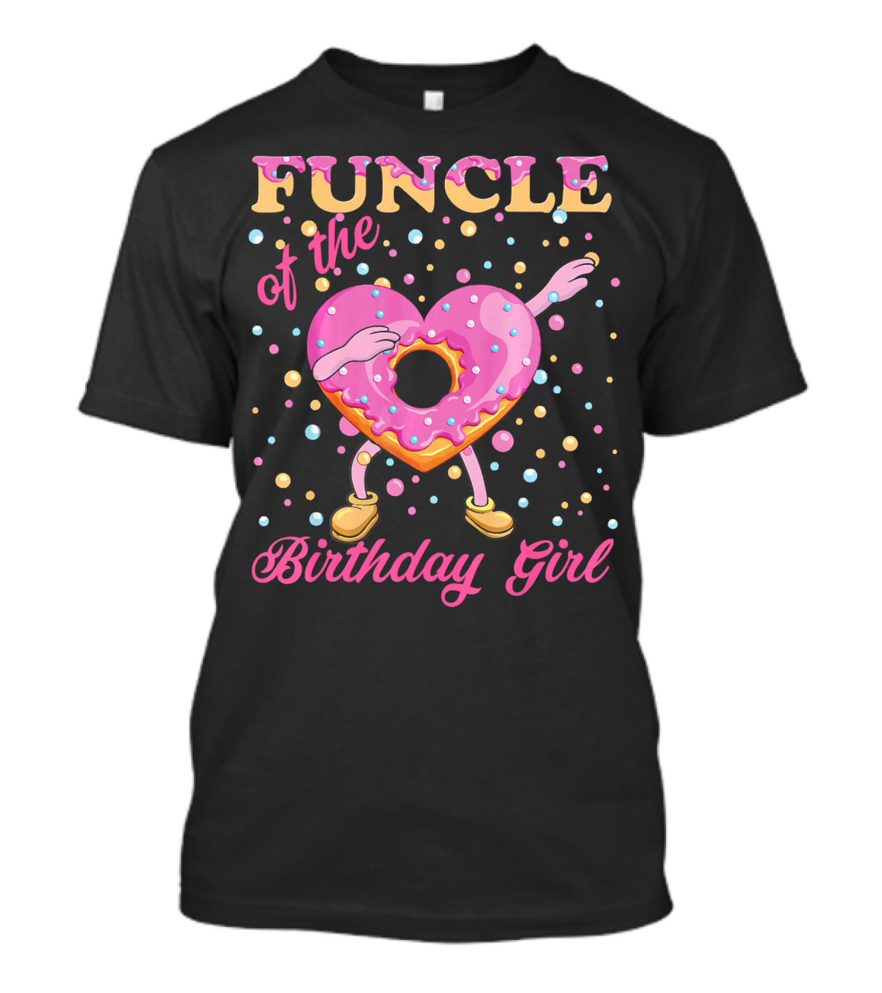 FUNCLE Of The Birthday Girl Donut Dabbin Vibrant T-Shirt