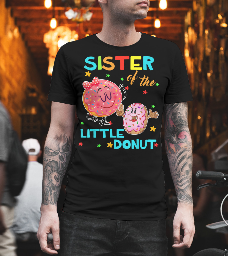 Sister Of The Little Donut Birthday With Colorful Star Accents T-Shirt