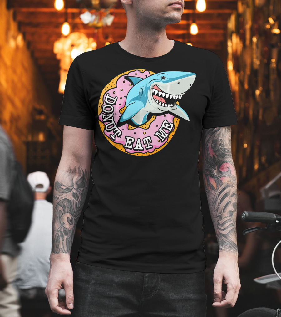 Donut Eat Me Shark Ocean Me T-Shirt