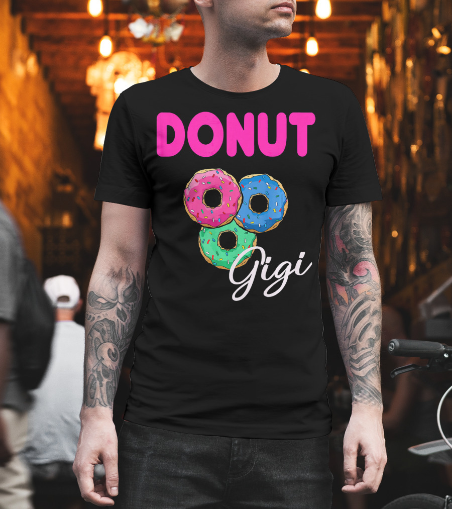 DONUT Gigi Pink Blue Green Funny Donut GiGi T-Shirt