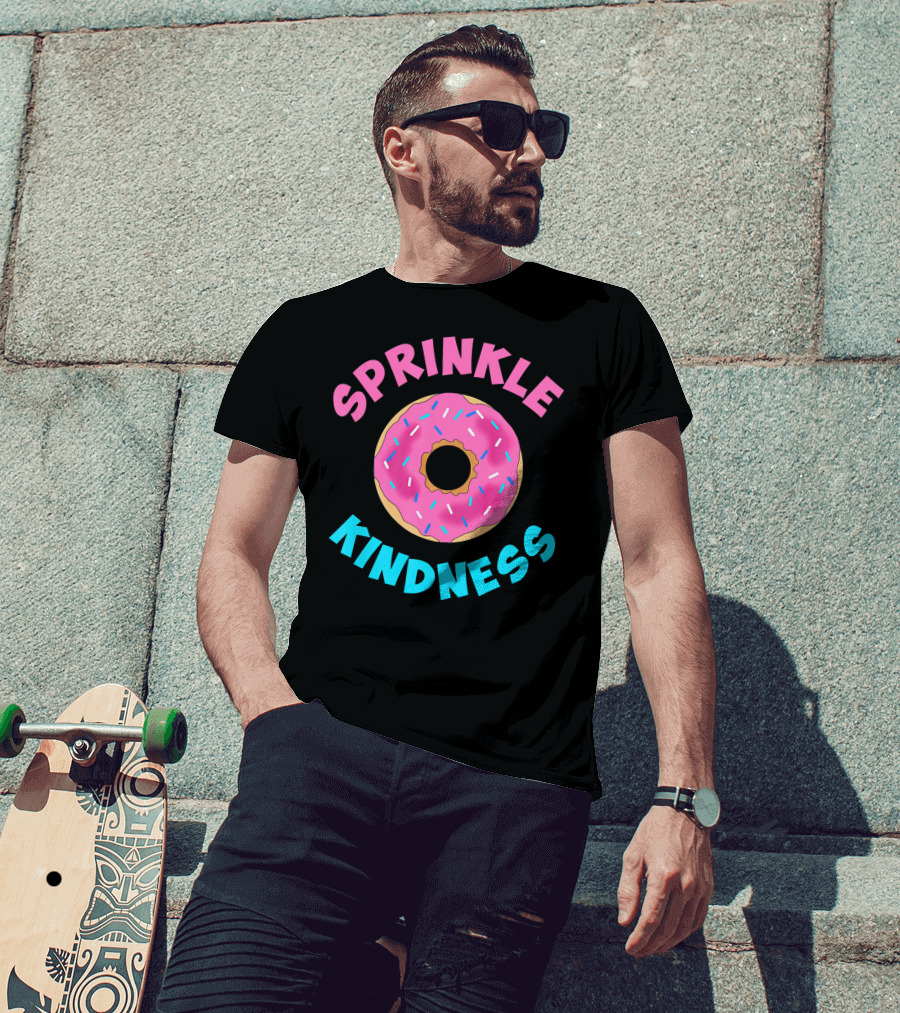 Sprinkle Kindness Donut Sprinkle T-Shirt