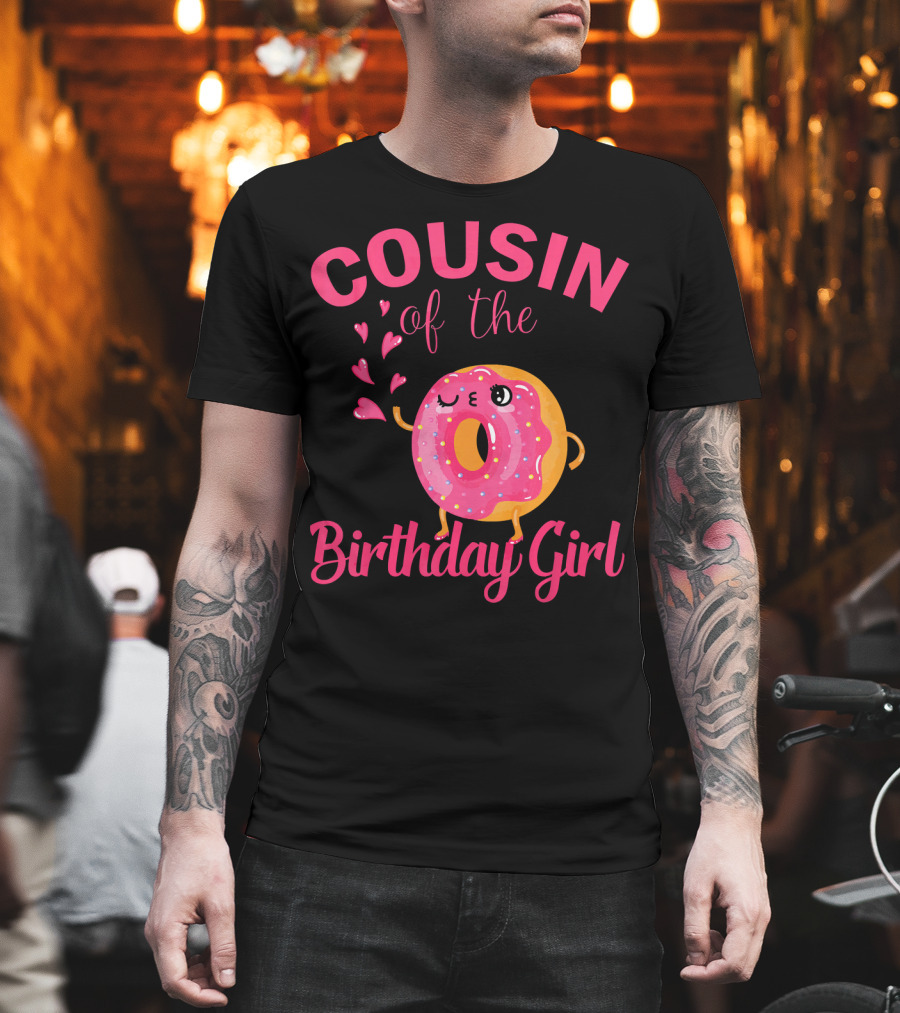 COUSIN Of The Birthday Girl Donut Cousin T-Shirt