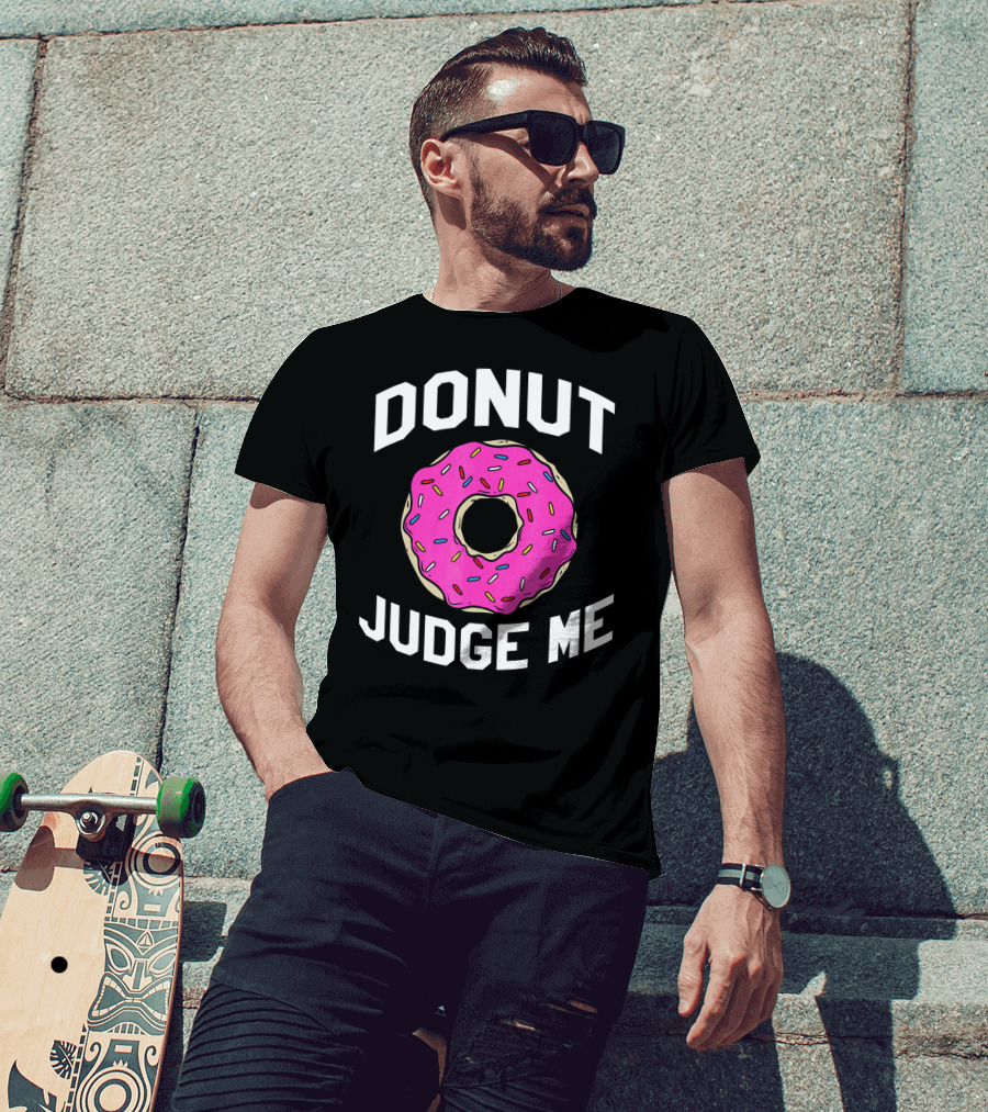 Donut Judge Me Funny Pink Sprinkle T-Shirt